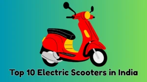 Best electric scooters in India 2025 with price and range