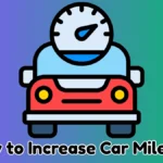 How to Increase Car Mileage FAST In 2025 | 21 Proven Tips to Improve Fuel Efficiency & Save Money