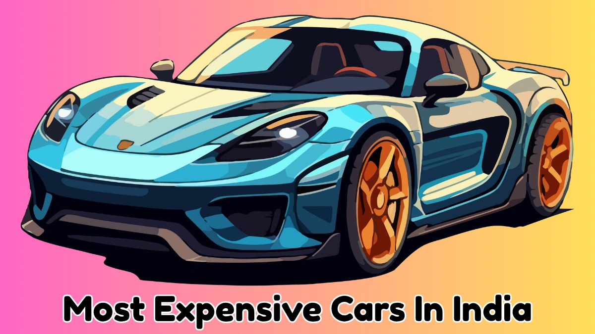 Most expensive cars in India with price and features