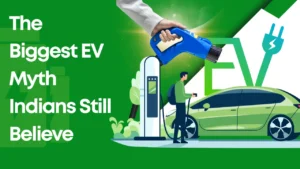 EV Myth Indians Believe About Charging