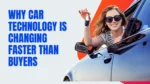 Why Car Technology Is Changing Faster Than Buyers — The Hidden Truth Behind Smart Cars & AI Driving