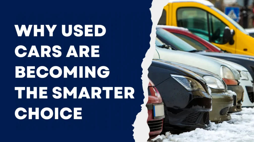 Why Buy Used Cars Instead Of New Cars